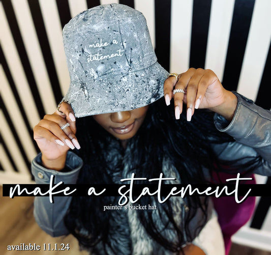 The “Make A Statement” painter’s bucket hat